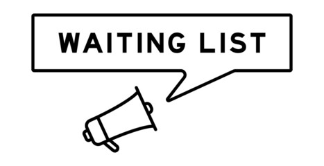 Megaphone icon with speech bubble in word waiting list on white background