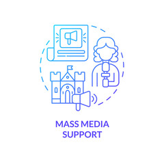 Mass media support blue gradient concept icon. Awareness of heritage value. Developmental activity abstract idea thin line illustration. Isolated outline drawing. Myriad Pro-Bold font used