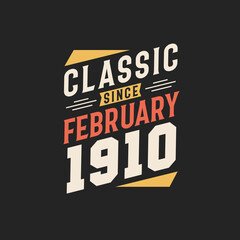Classic Since February 1920. Born in February 1920 Retro Vintage Birthday