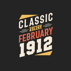 Classic Since February 1924. Born in February 1924 Retro Vintage Birthday