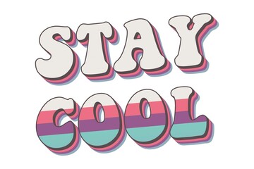 stay cool 60's hippie aesthetic print