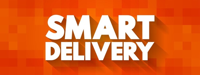 Smart Delivery text quote, concept background