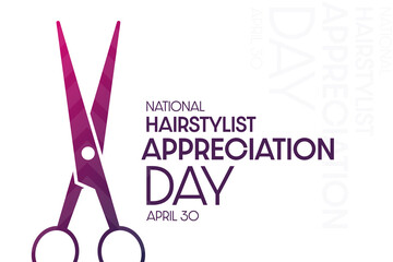 National Hairstylist Appreciation Day. April 30. Vector illustration. Holiday poster.