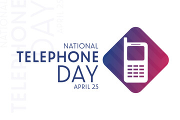 National Telephone Day. April 25. Vector illustration. Holiday poster.
