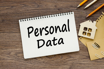 PERSONAL DATA. text on white paper on wooden background