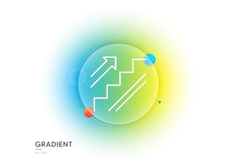 Stairs line icon. Gradient blur button with glassmorphism. Shopping stairway sign. Entrance or Exit symbol. Transparent glass design. Stairs line icon. Vector