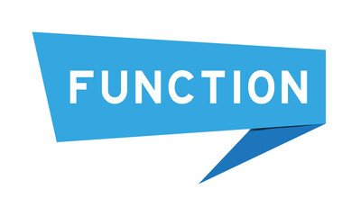 Blue color speech banner with word function on white background