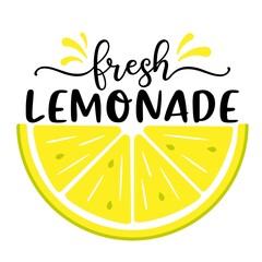Vector illustration with quote Fresh Lemonade and half slice of lemon on white background. Summer exotic fresh drink. Home made Lemonade, poster, template. - obrazy, fototapety, plakaty