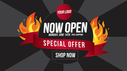 Now open shop or new store red and orange color fire sign on black background.Template design for opening event.Can be used for poster ,flyer, banner.