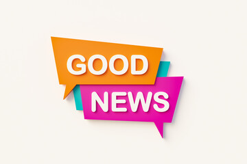 Good news. Speech bubble in orange, blue, purple and white text. Message, phrase, information and saying concepts. 3D illustration