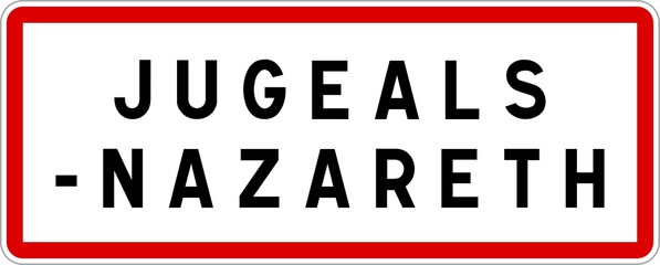 Panneau entrée ville agglomération Jugeals-Nazareth / Town entrance sign Jugeals-Nazareth