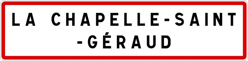 Panneau entrée ville agglomération La Chapelle-Saint-Géraud / Town entrance sign La Chapelle-Saint-Géraud