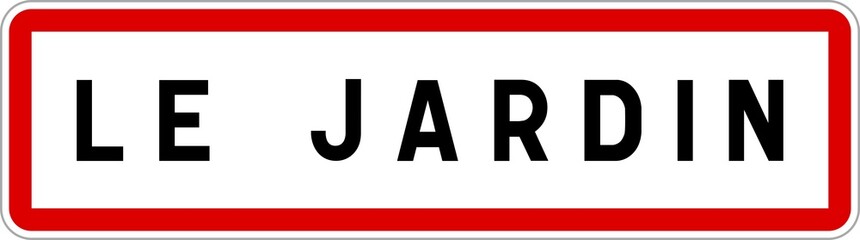 Fototapeta na wymiar Panneau entrée ville agglomération Le Jardin / Town entrance sign Le Jardin