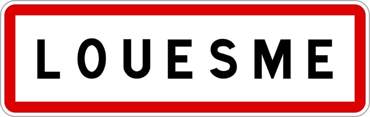 Panneau entrée ville agglomération Louesme / Town entrance sign Louesme