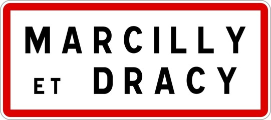 Panneau entrée ville agglomération Marcilly-et-Dracy / Town entrance sign Marcilly-et-Dracy