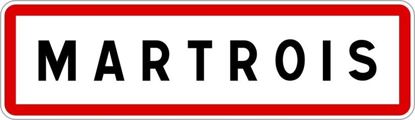 Panneau entrée ville agglomération Martrois / Town entrance sign Martrois