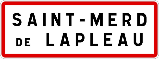 Panneau entrée ville agglomération Saint-Merd-de-Lapleau / Town entrance sign Saint-Merd-de-Lapleau