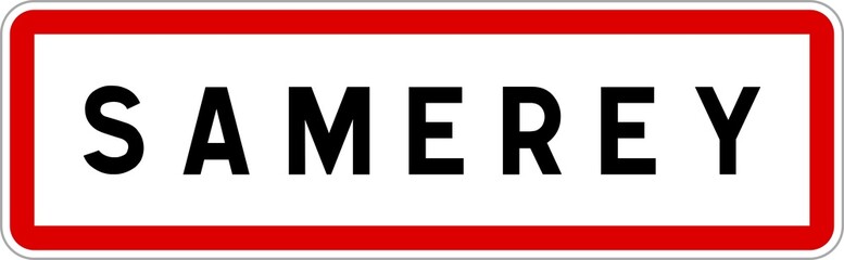 Panneau entrée ville agglomération Samerey / Town entrance sign Samerey