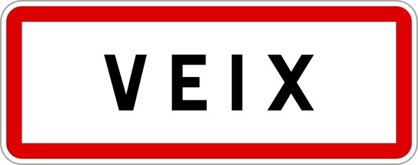Panneau entrée ville agglomération Veix / Town entrance sign Veix