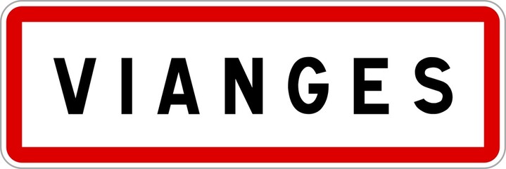 Panneau entrée ville agglomération Vianges / Town entrance sign Vianges