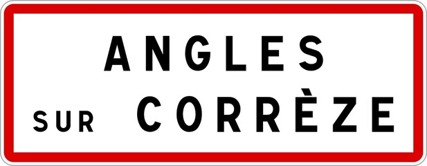 Panneau entrée ville agglomération Angles-sur-Corrèze / Town entrance sign Angles-sur-Corrèze