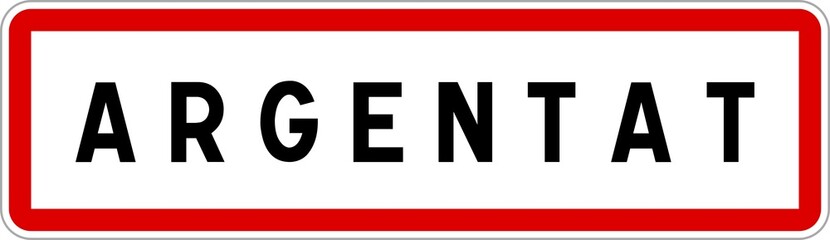 Panneau entrée ville agglomération Argentat / Town entrance sign Argentat