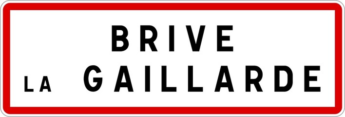 Panneau entrée ville agglomération Brive-la-Gaillarde / Town entrance sign Brive-la-Gaillarde