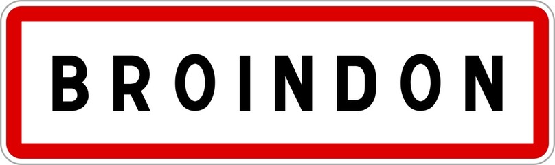 Panneau entrée ville agglomération Broindon / Town entrance sign Broindon