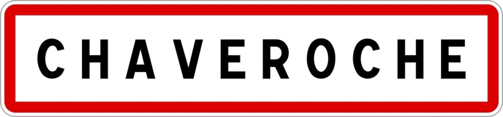 Fototapeta premium Panneau entrée ville agglomération Chaveroche / Town entrance sign Chaveroche