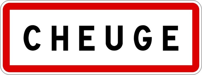 Panneau entrée ville agglomération Cheuge / Town entrance sign Cheuge