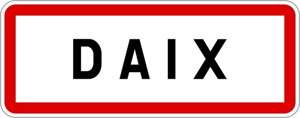 Panneau entrée ville agglomération Daix / Town entrance sign Daix