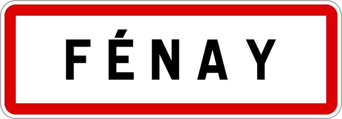 Panneau entrée ville agglomération Fénay / Town entrance sign Fénay