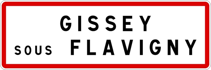 Panneau entrée ville agglomération Gissey-sous-Flavigny / Town entrance sign Gissey-sous-Flavigny