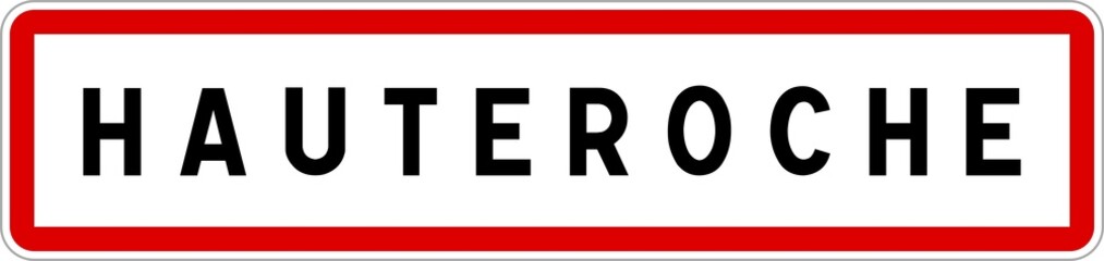 Panneau entrée ville agglomération Hauteroche / Town entrance sign Hauteroche