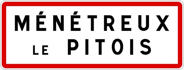 Panneau entrée ville agglomération Ménétreux-le-Pitois / Town entrance sign Ménétreux-le-Pitois