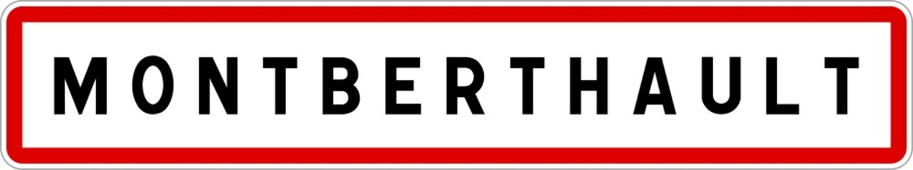 Panneau entrée ville agglomération Montberthault / Town entrance sign Montberthault