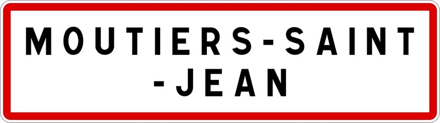 Panneau entrée ville agglomération Moutiers-Saint-Jean / Town entrance sign Moutiers-Saint-Jean