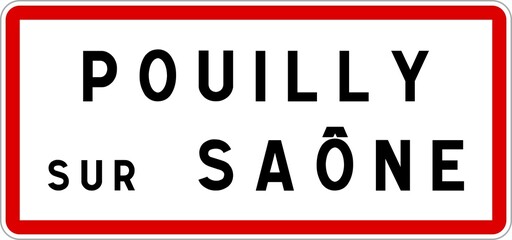 Panneau entrée ville agglomération Pouilly-sur-Saône / Town entrance sign Pouilly-sur-Saône