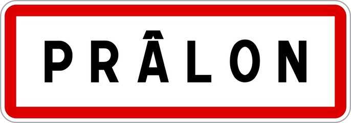 Fototapeta premium Panneau entrée ville agglomération Prâlon / Town entrance sign Prâlon