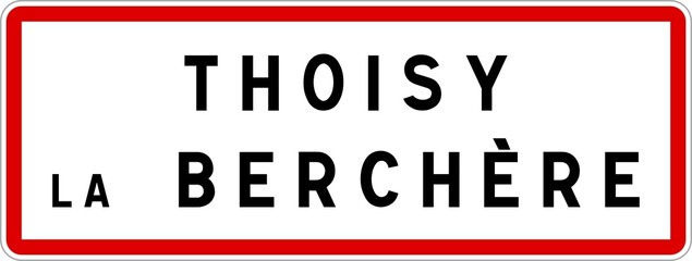 Panneau entrée ville agglomération Thoisy-la-Berchère / Town entrance sign Thoisy-la-Berchère