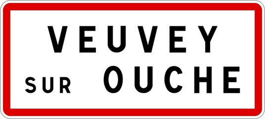 Panneau entrée ville agglomération Veuvey-sur-Ouche / Town entrance sign Veuvey-sur-Ouche