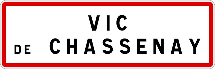 Panneau entrée ville agglomération Vic-de-Chassenay / Town entrance sign Vic-de-Chassenay