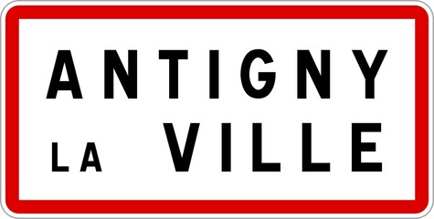 Panneau entrée ville agglomération Antigny-la-Ville / Town entrance sign Antigny-la-Ville