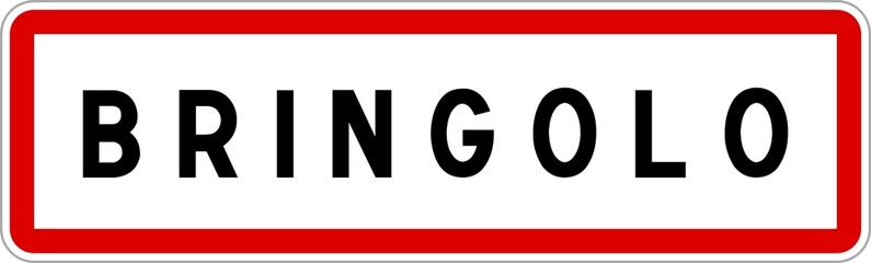 Panneau entrée ville agglomération Bringolo / Town entrance sign Bringolo