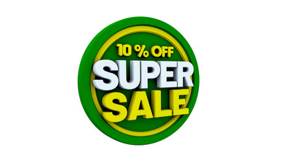 3d illustration with text: 10% off super sale. Discout for big sales. Green background