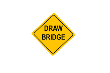 The Drawbridge Road Sign yellow