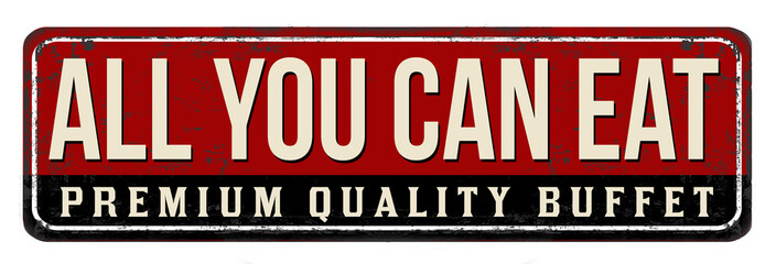 All you can eat vintage rusty metal sign