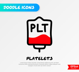 Blood bag with plasma. Doodle thin line icon. Blood donation. Blood type PLT. Vector illustration.