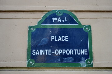 Place Sainte Opportune. Plaque de nom de rue. Paris.
