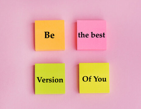 Be the best version of you phrase on sticky notes on pink background 
